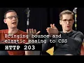 Bringing bounce and elastic easing to CSS HTTP 203