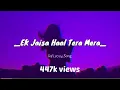 Download Lagu Ek jaisa haal tera mera lofi song | Arijit Singh new song
