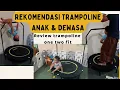 TRAMPOLINE YANG ENAK UNTUK ANAK \u0026 DEWASA SETELAH 1 TAHUN PAKAI / REVIEW TRAMPOLINE ANAK ONE TWO FIT