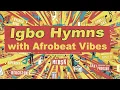 Download Lagu Igbo Hymns with Afrobeat Vibes- ọ na-edu m | Uba Pacific Music