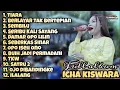 Download Lagu FULL ALBUM ICHA KISWARA | OM SAVANA | #ichakiswara #omsavana #fullalbum