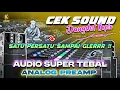 Download Lagu CEK SOUND DANGDUT KOPLO BASS GLERR ! SATU PERSATU SAMPAI JADI ( SPESIAL SATU SURO 2025 )