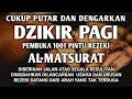 Download Lagu SUNAH MENGAWALI HARI DENGAN DZIKIR PAGI PEMBUKA REZEKI AL-MATSURAT PAGI ALLAH LANCARKAN SEGALANYA