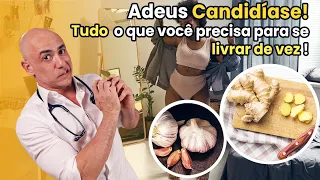 Adeus, Candidíase! Tudo o que você precisa para se livrar de Vez! | Dr Dayan Siebra