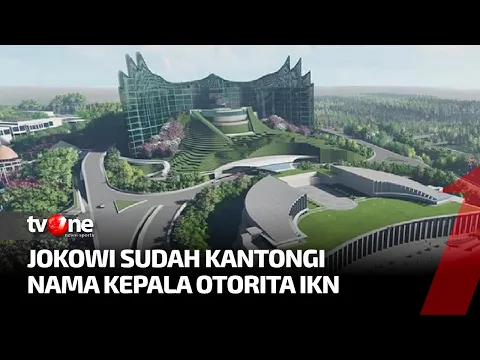 Presiden Jokowi Sudah Kantongi Kandidat Kepala Otorita IKN