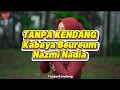 Download Lagu KABAYA BEUREUM - TANPA KENDANG Vokal Nazmi Nadia 