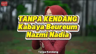 kabaya beureum tanpa kendang vokal nazmi nadia 