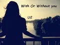 Download Lagu U2 - With Or Without you (HQ)