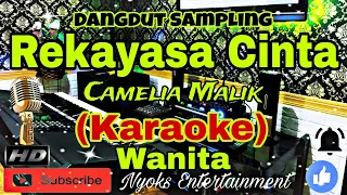 rekayasa cinta camelia malik karaoke dangdut nada wanita a minor