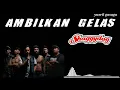 Ambilkan Gelas - Shaggydog feat NDX aka (lirik)