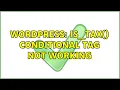 Wordpress is - tax conditional tag not working
