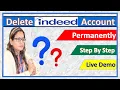 How to delete indeed account 2021 How to delete Indeed Account permanently Delete Indeed Account
