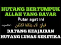 Download Lagu Doa 🤲Keramat‼️Mendatangkan Uang Secara Tiba Tiba Dari Arah Tak Di Sangka - Doa Pemanggil Uang