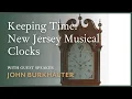 Keeping Time New Jersey Musical Clocks