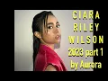 Ciara Riley Wilson 2023 part 1 with music