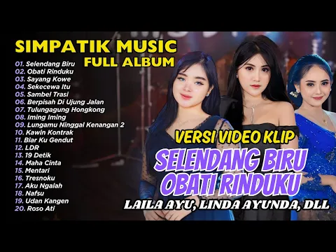 Download MP3 SELENDANG BIRU - OBATI RINDUKU - SIMPATIK MUSIC | FULL ALBUM DANGDUT