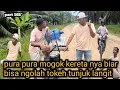 Download Lagu Part 165” pura pura mogok kereta nya biar bisa ngolah tokeh tunjuk langit