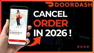 How to Cancel a DoorDash Order in 2026