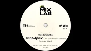 Download Everybody Knew - Citra Scholastika (90's style Extended Club Remix by Brian D) 97 BPM MP3