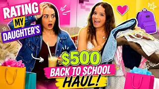 Rating My Daughter $500 Back To School Haul | SISTER FOREVER