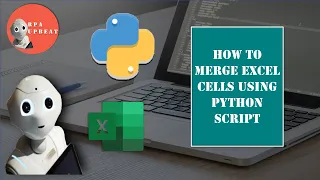 How to Merge Excel Cells using Python Script Python Openpyxl