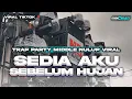 DJ SEDIA AKU SEBELUM HUJAN TRAP PARTY VIRAL TIKTOK TERBARU BASS HOREG