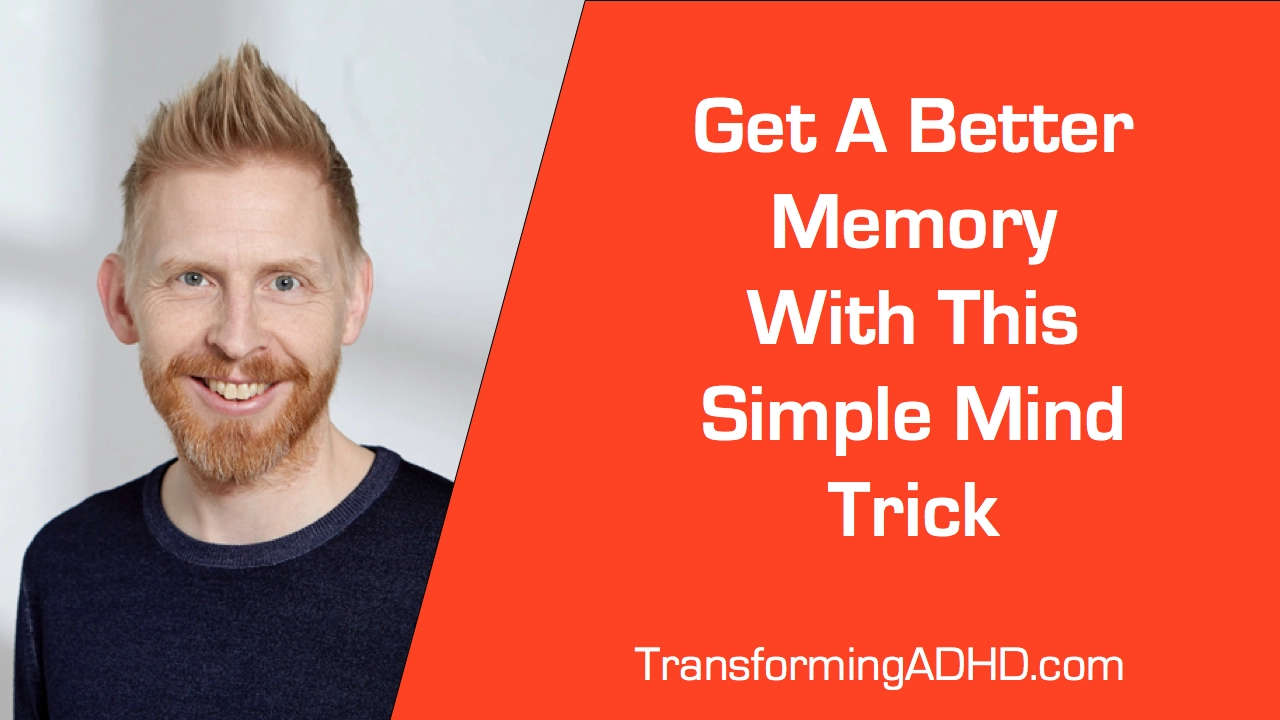 Outline Video ADHD: This Is How You Get A Better Memory - Simple Mind Strategy