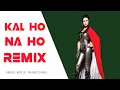Download Lagu Kal Ho Na Ho Remix ( Sonu Nigam ) Shah Rukh Khan \u0026 Preity Zinta \u0026 Saif Ali Khan / DJ Dalal