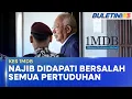 KES 1MDB | Perkembangan Terkini Keputusan Kes