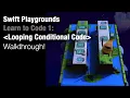 Swift Playgrounds - Looping Conditional Code Learn to Code 1