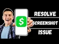FIX Cash App Won t Let Me Screenshot How to Fix Cash App Won t Let Me Screenshot