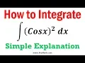 How to Integrate Cosx Squared - Quick and Simple Explanation