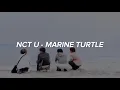 Download Lagu NCT U (엔시티 유) - 'Marine Turtle (Korean Version)' Easy Lyrics