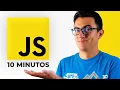 Learn JavaScript in 10 minutes