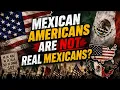Mexican Americans Aren t Real Mexicans Here s Why That s Wrong