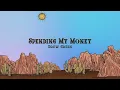 Drew Green - Spending My Money (Lyrics)
