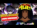 UPDATED Best Anime Dimensions Auto Farm Script Auto Dodge