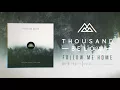 Download Lagu Thousand Below - Follow Me Home