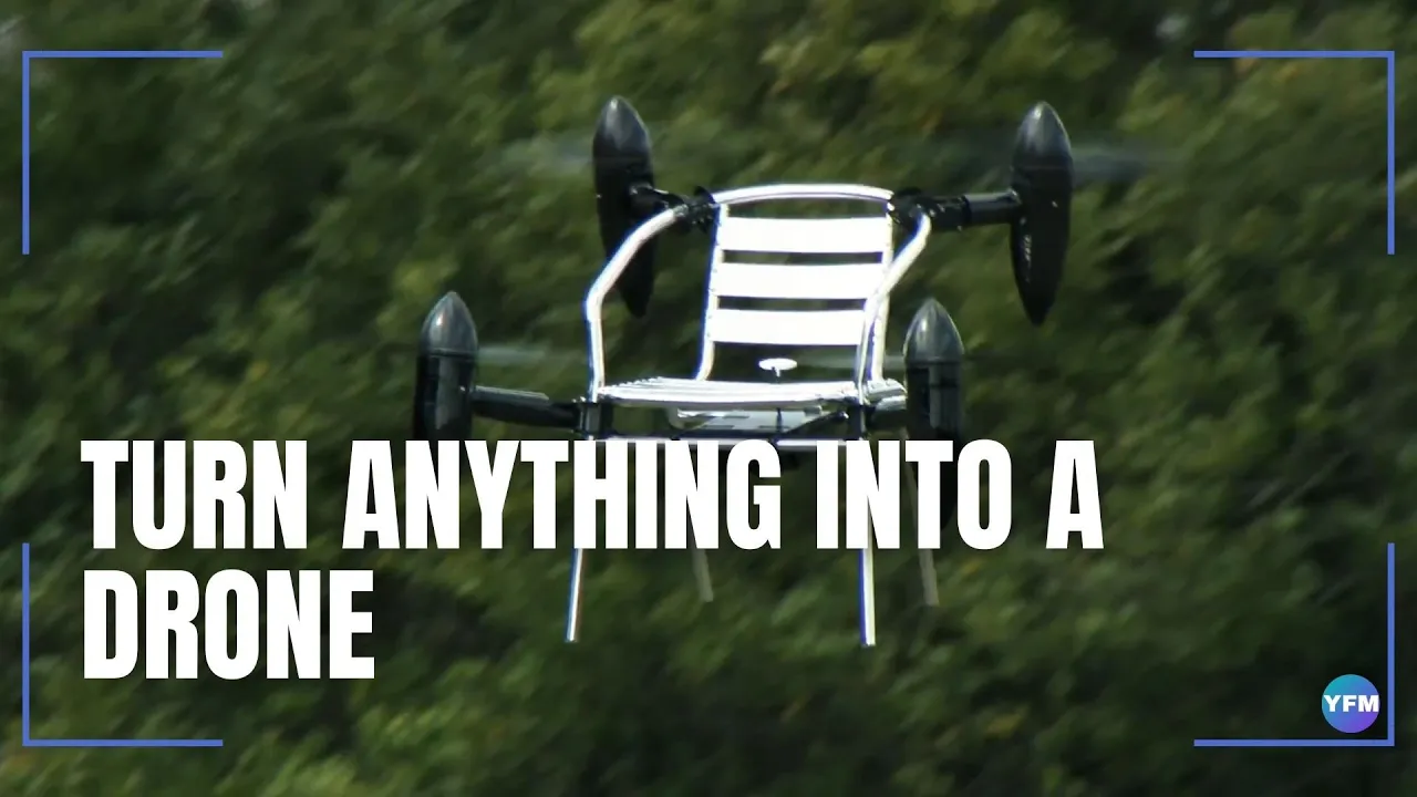 TURN ANYTHING INTO A DRONE