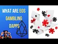 What is an EOS Gambling Dapp and Where to Find them - EP 25