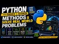 Python Methods basic to advance Solving real World problems Part2
