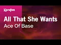 All That She Wants - Ace of Base | Karaoke Version | KaraFun