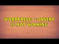 Wordpress wpdb- insert is not working