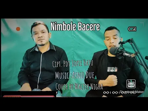 Download MP3 Nimbole Bacere||Cipt.Pdt.Yopie Hatu||cover by Walter||Music:Asno