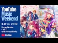 HoneyWorks_02【YouTube Music Weekend 10.0】