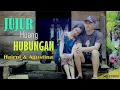 Download Lagu Jujur Huang Hubungan * HAIRUL \u0026 AGUSTINA * M/V Official