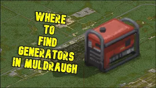 WHERE TO FIND GENERATORS IN MULDRAUGH Project Zomboid