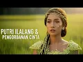 Lagu Legenda Putri Ilalang: Kisah Cinta Abadi dan Pengorbanan