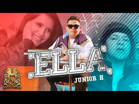 Download MP3 Junior H - Ella [Official Video]