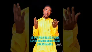  new soon bani da kowa banda komai annabi kaine dukan ganina 09044583183 kannywood